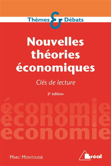 Nouvelles théories économiques : clés de lecture