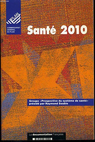 Santé 2010 : rapport