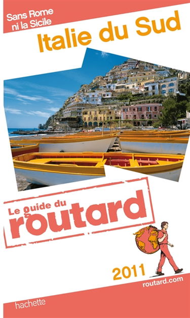 Italie du Sud : sans Rome ni la Sicile : 2011