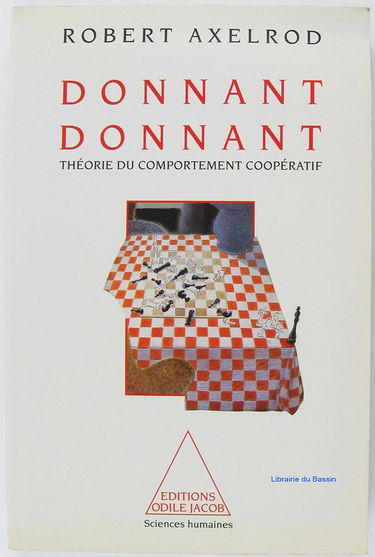 Donnant, donnant : une théorie du comportement coopératif