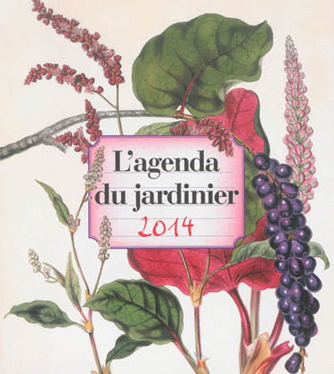 L'agenda du jardinier 2014