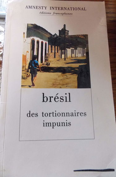 Brésil : des tortionnaires impunis
