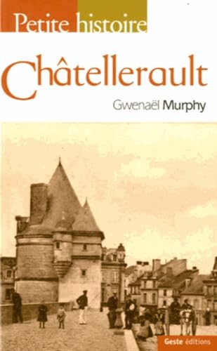 Petite histoire de Châtellerault
