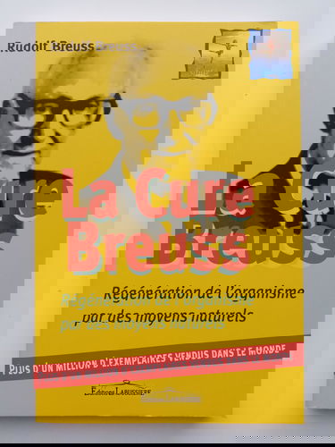 La Cure Breuss: Régénération totale de l'organisme