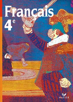 Français, 4e : livre de l'élève