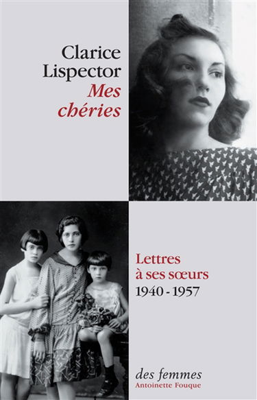 Mes chéries : lettres à ses soeurs, 1940-1957