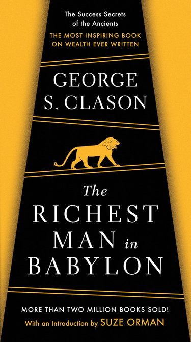 Couverture de The Richest Man in Babylon: The Success Secrets of the Ancients--the Most Inspiring Book on Wealth Ever Written
