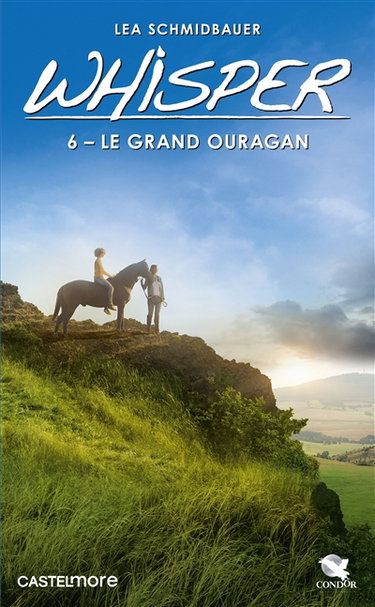 Whisper. Vol. 6. Le grand ouragan