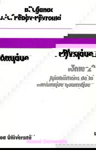 Physique atomique : 02 : Introduction à la physique quantique et structure de l'édifice atomique (Maitrise de physique C3)