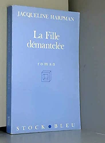 La fille démantelée