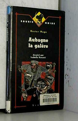 Aubagne la galère