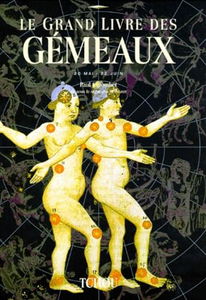 Le grand livre des Gémeaux