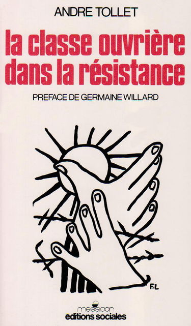 La Classe ouvrière dans la Résistance