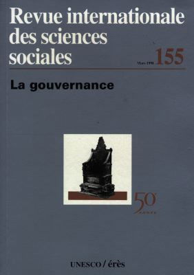 Revue internationale des sciences sociales, n° 155. La gouvernance