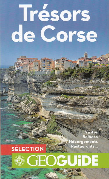 Trésors de Corse: La Corse du Nord au Sud