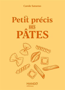 Petit précis des pâtes