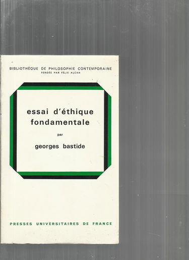 Essai d'éthique fondamentale in-8° br. 395 pp.