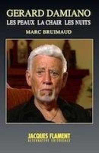 Gerard Damiano: Les peaux, la chair, les nuits