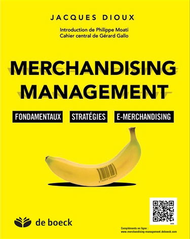Merchandising management : fondamentaux, stratégies, e-marchandising