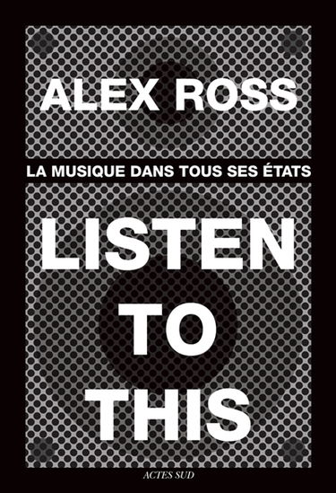 Listen to this : la musique dans tous ses états
