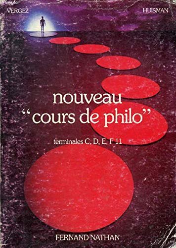 Nouveau cours de philo : terminales C, D, E, F
