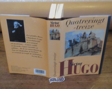Quatrevingt-treize (L'oeuvre romanesque de Victor Hugo.)