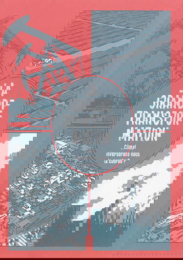 La grande transformation : climat, inverserons-nous la courbe ?