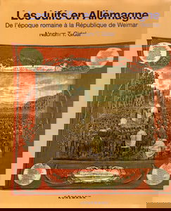Les Juifs en Allemagne : de l'époque romaine jusqu'à la République de Weimar