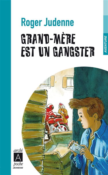 Grand-mère est un gangster