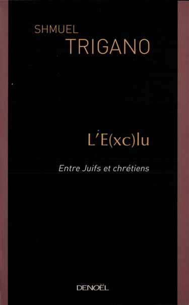 L'e(xc)lu : entre Juifs et chrétiens