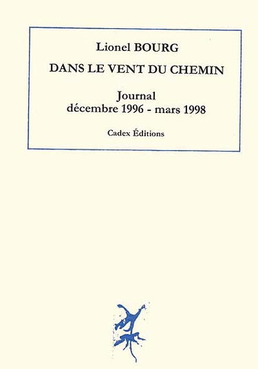 Dans le vent du chemin : journal : décembre 1996-mars 1998