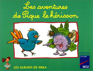 Mika CP album 1 : les aventures de Pique le hérisson