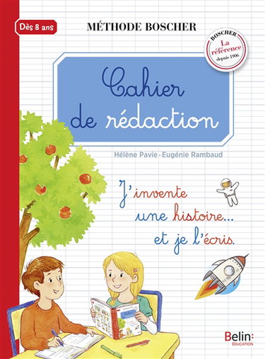 Cahier de rédaction : dès 8 ans