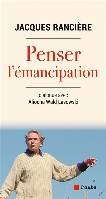 Penser l'émancipation : dialogue avec Aliocha Wald Lasowski