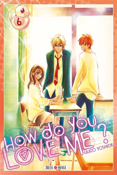 How do you love me ?. Vol. 6