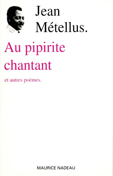 Au pipirite chantant : et autres poèmes