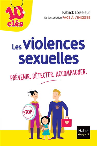 Les violences sexuelles : prévenir, détecter, accompagner