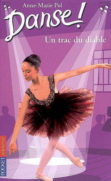 Danse !. Vol. 11. Un trac du diable