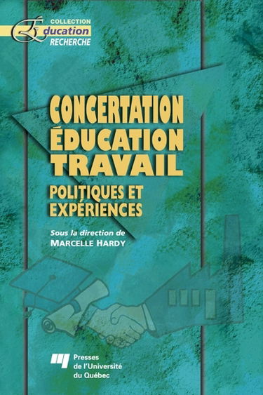 Concertation éducation travail : politiques et expériences