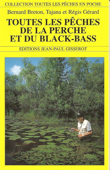 Toutes les pêches de la perche et du black-bass