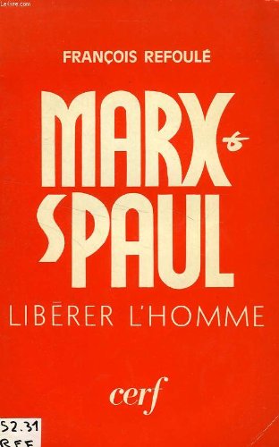 Couverture de MARX ET S.PAUL : LIBERER L'HOMME