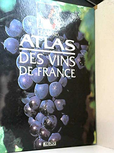 Le grand atlas des vins de France