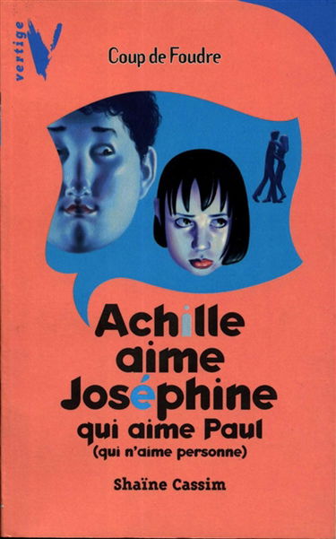 Achille aime Joséphine qui aime Paul (qui n'aime personne)