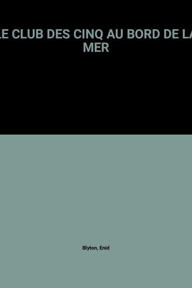 Le Club Des Cinq Au Bord De La Mer