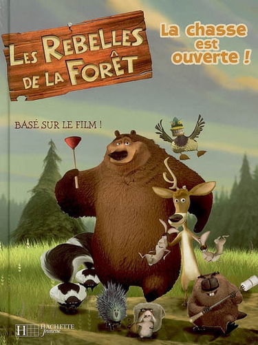 Les rebelles de la forêt : la chasse est ouverte !