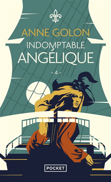 Angélique. Vol. 4. Indomptable Angélique : version d'origine