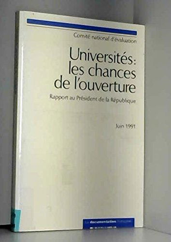 Universités, les chances de l'ouverture : rapport au président de la République, juin 1991