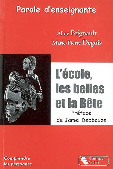 Parole d'enseignante : l'école, les belles et la bête