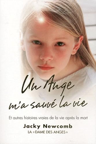 Un ange m'a sauvé la vie