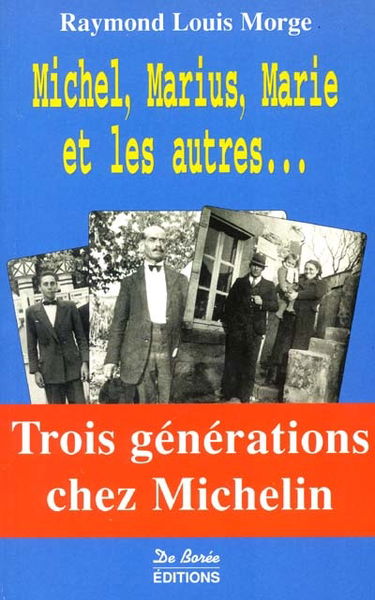 Michel, Marius, Marie et les autres...